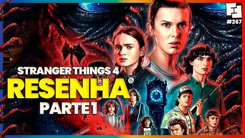 STRANGER THINGS 4: TERROR e MUITO TERROR - RESENHA DA PARTE 1 COM SPOILERS | Fita Nerd #267