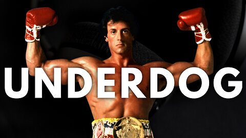 The Advantage Of Being An Underdog: Rocky