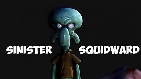 SINISTER SQUIDWARD