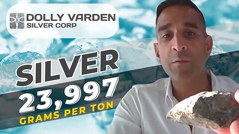 Dolly Varden - Reports Highest-Grade Silver at 23,997 Grams Per Ton