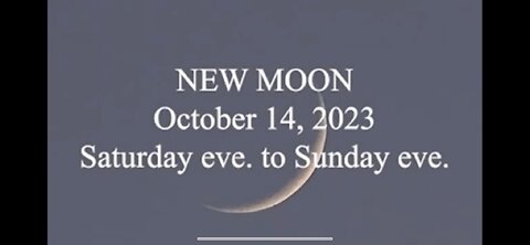 New Moon October 14th 2023 Saturday Eve to Sunday Eve