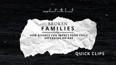 QUICK CLIP: How Divorce Can Impact Your Child Depending On Age