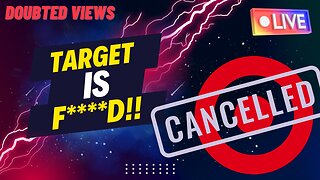 Target IS F****D! HAHA - Doubted Views Show