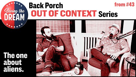 Back Porch Out of Context (The One About Aliens) | Saving the Dream Clips