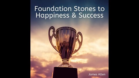 Foundation Stones to Happiness and Success by James Allen - Audiobook