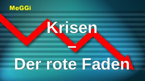 MeGGi - Krisen - Der rote Faden