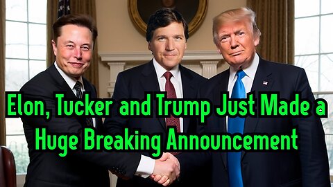 1 Min Ago: Elon, Tucker and Trump Just Made a Huge Breaking Announcement!