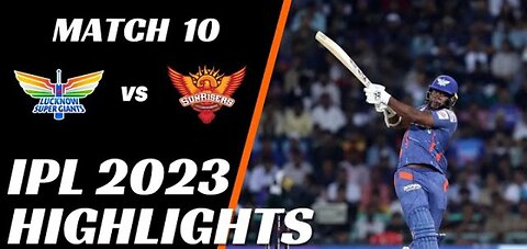 IPL Today Match full Highlights|| Sunriser Hyderabad Vs Lucknow Super Giants