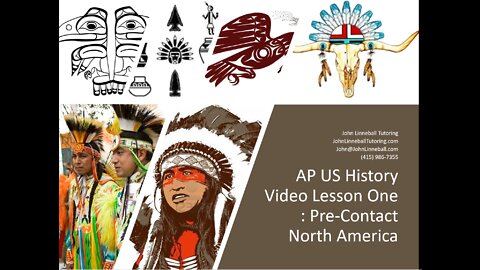 AP US History Video 1 - Pre-Contact America