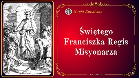 Świętego Franciszka Regis Misyonarza | 17 Czerwiec