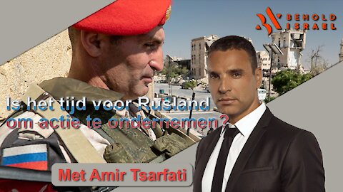 Amir Tsarfati - Is het tijd voor Rusland om in actie te komen?