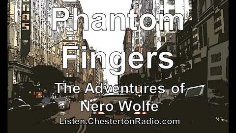 Phantom Fingers - Adventures of Nero Wolfe - Sydney Greenstreet - Rex Stout