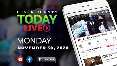 WATCH: Clark County TODAY LIVE • Monday, November 30, 2020