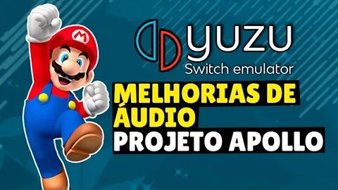 YUZU | PROJETO APOLLO GRANDES MELHORIAS NO ÁUDIO