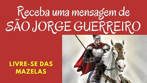 Mensagem espiritual especial São Jorge.