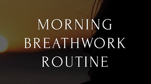 Morning Breathwork Routine