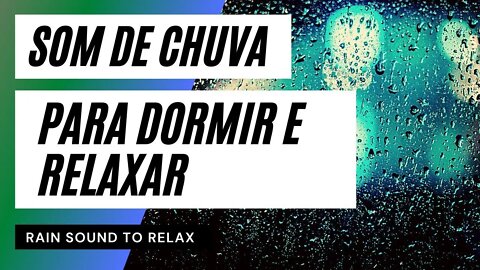 Som Relaxante para Dormir 😴 Acalmar a Mente 🌧 Chuva e Sons da Natureza