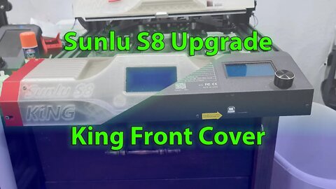 Sunlu S8 Upgrade - King Front Cover