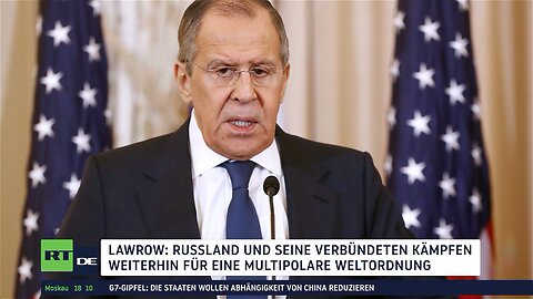 Lawrow: Russland und seine Verbündeten kämpfen weiterhin für eine multipolare Weltordnung