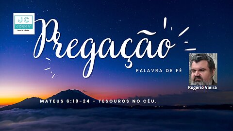 Mateus 6:19-24 - Tesouros no céu - 03/01/2023