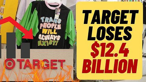 TARGET LOSES $12 4 BILLION IN TWO WEEKS AFTER PRIDE DISPLAY BACKLASH