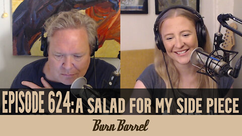 EPISODE 624: A Salad for My Side Piece