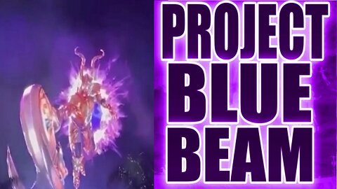 PROJECT BLUE BEAM: REVISITED