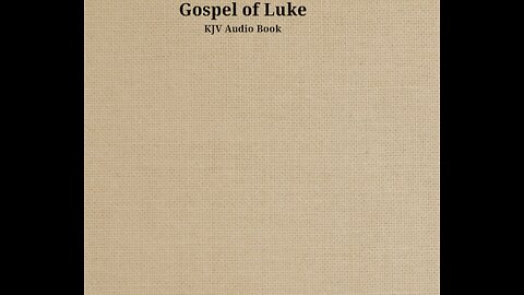 Gospel of Luke - Ch 13 - KJV