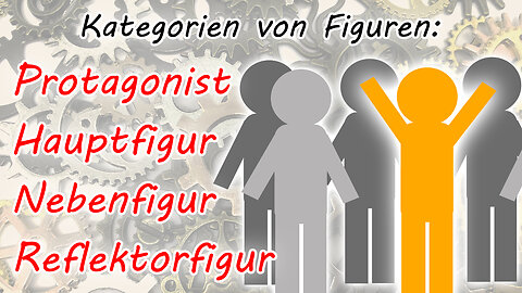 Kategorien von Figuren: Terminologie (Protagonist, Hauptfigur, Nebenfigur, Reflektorfigur)