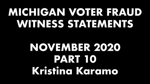 2020 Election - MI Voter Fraud Witness Kristina Karamo Saw Ballots Being Given to Biden in Detroit