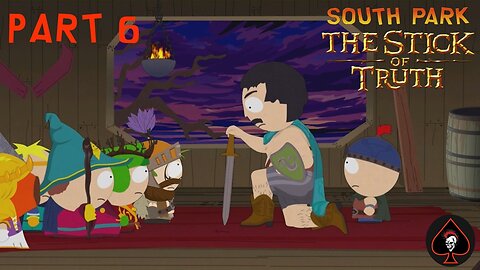 South Park: The Stick of Truth Play Through - Part 6