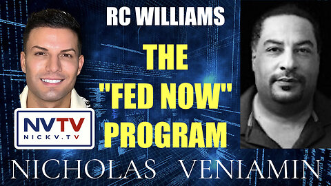 RC Williams Discusses The "Fed Now" Program with Nicholas Veniamin