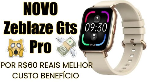 Zeblaze Gts Pro O REI🤴 Do CUSTO BENEFICIO 🤑🤑✔