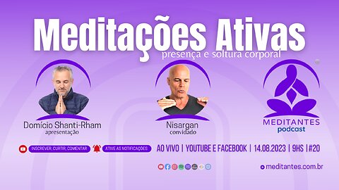 Meditações Ativas | Presença e soltura corporal - Meditantes PodCast #20