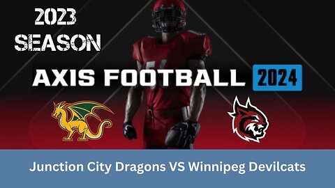 Axis Football 2024 | Franchise Mode 2023 Season | Game 3: JC Dragons VS Winnipeg Devilcats