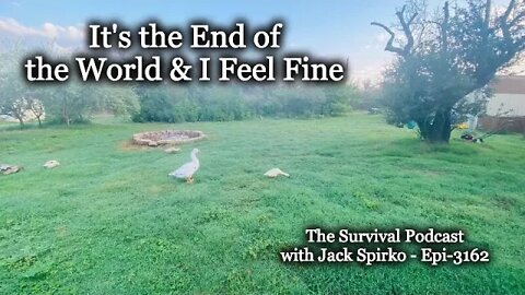 It's the End of the World & I Feel Fine - Epi-3162