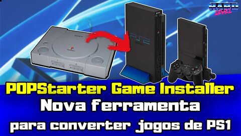 POPStarter Game Installer for OPL - Nova ferramenta para converter jogos de PS1 e listar no OPL!