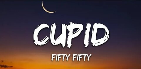 FIFTY FIFTY -Cupid ( twin Version ) (lyrics)