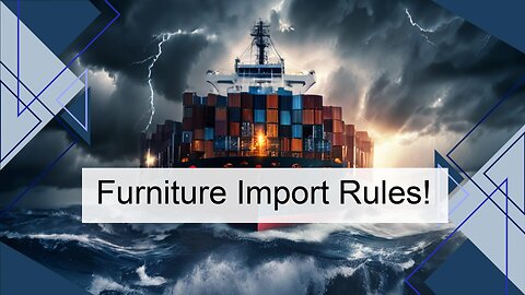 Unlocking Success: Navigating Furniture Safety Regulations for Importers