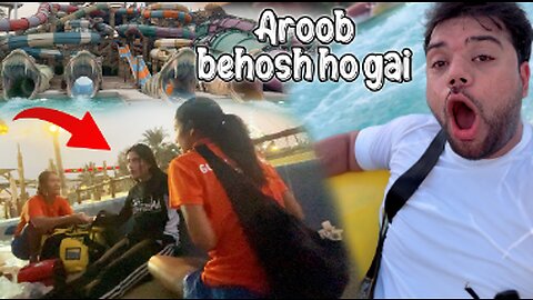 Aroob Water Park Mein Behosh Ho Gai 😱 | Scariest Water Slide Le Li 😍