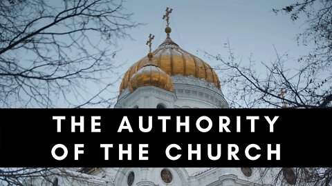 The Authority of the Church