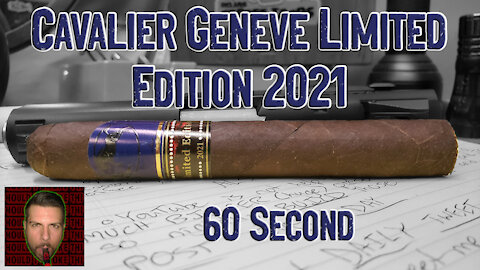 60 SECOND CIGAR REVIEW - Cavalier Genève Limited Edition 2021 - Should I Smoke This