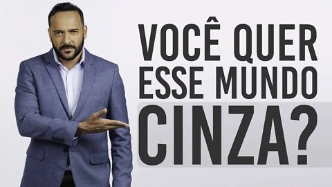 MUITOS ESTÃO VIVENDO EM UM MUNDO CINZA **IMPORTANTE OUVIR ISSO** (Nando Pinheiro 2223)