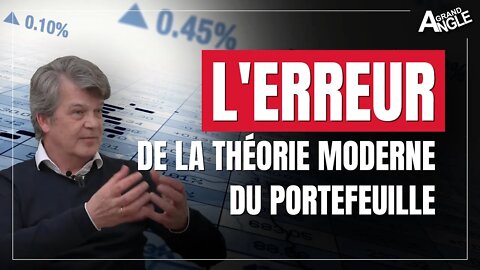 L'erreur de la théorie moderne du portefeuille [EP1/3] [Didier Darcet]