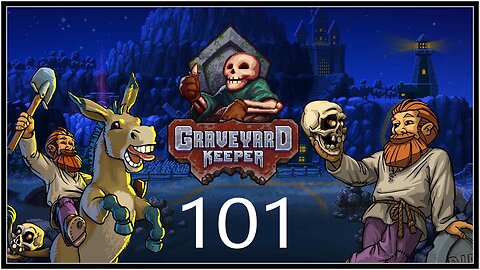 Finally Milling About! - Graveyard Keeper (all DLC) - S1E101