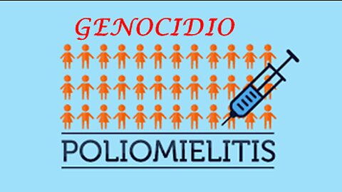 EL GRANO DEL SISTEMA 580: VACUNA POLIO, GENOCIDIO