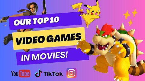 Top 10 Video Games Turned into Movies (2023)