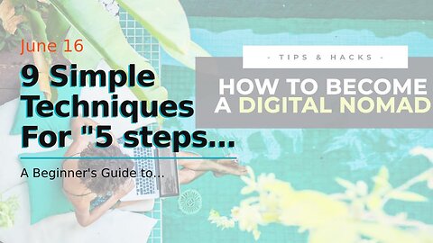 9 Simple Techniques For "5 steps towards becoming a digital nomad and traveling the world"