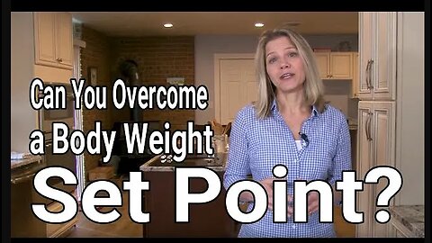 Does Your Body Weight Have a Set Point?