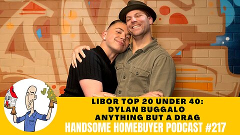 LIBOR Top 20 Under 40: Dylan Buggalo is Anything But a Drag // Handsome Podcast 217